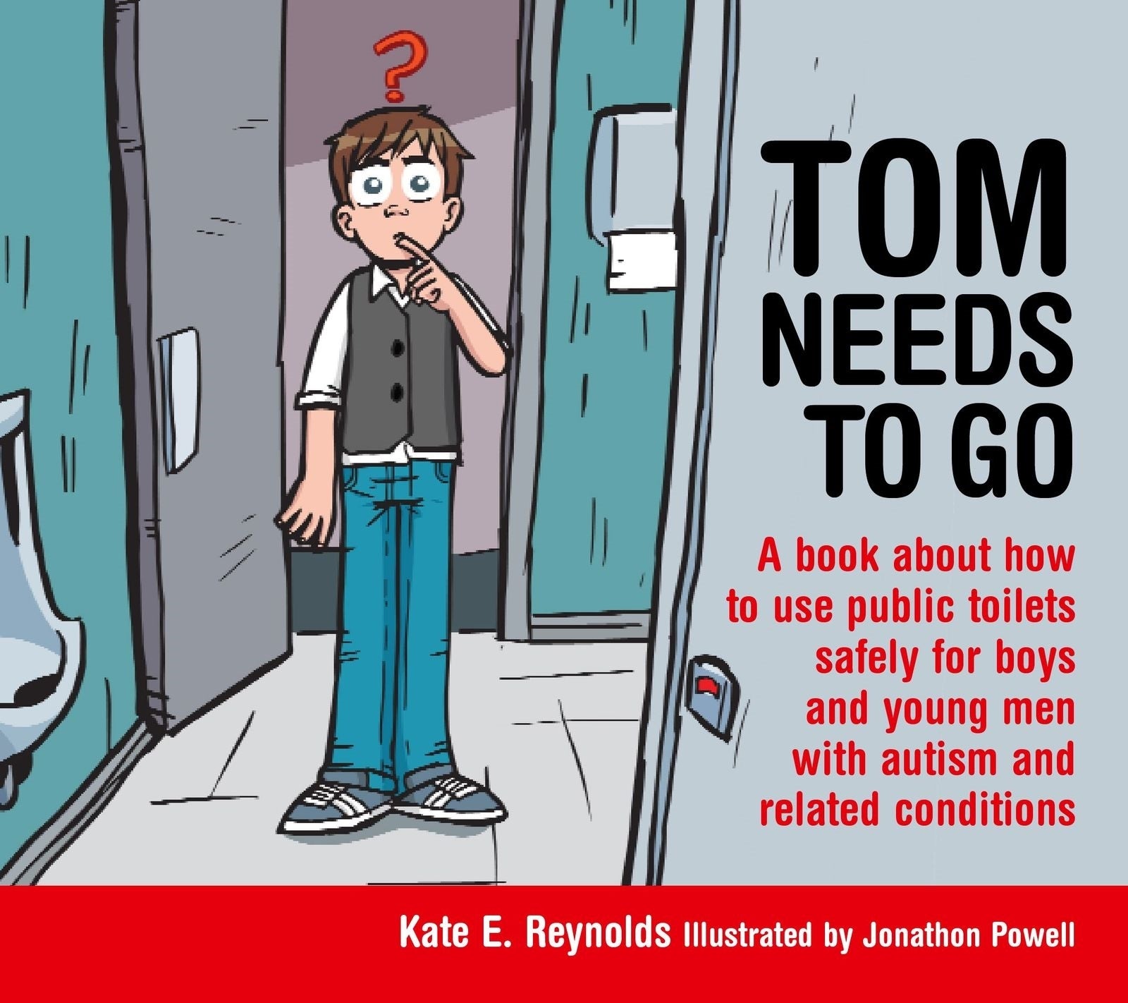 Tom Needs to Go by Jonathon Powell, Kate E. Reynolds