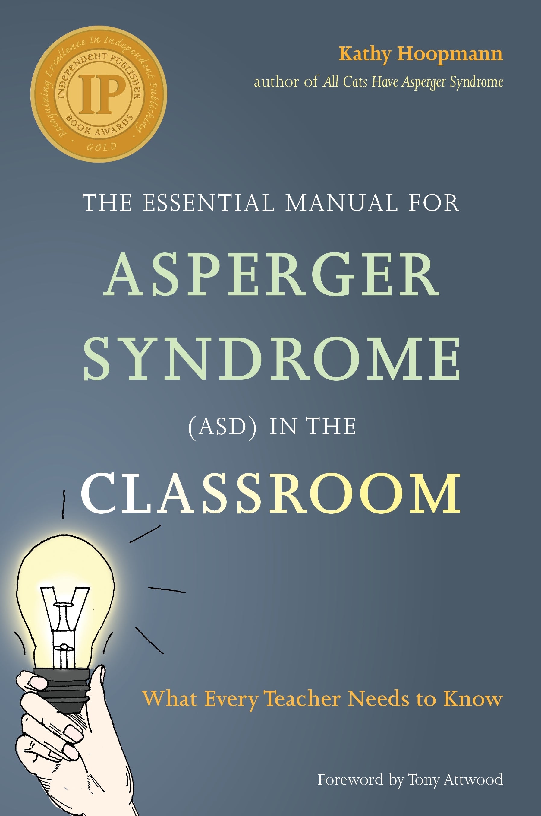 The Essential Manual for Asperger Syndrome (ASD) in the Classroom by Rebecca Houkamau, Kathy Hoopmann