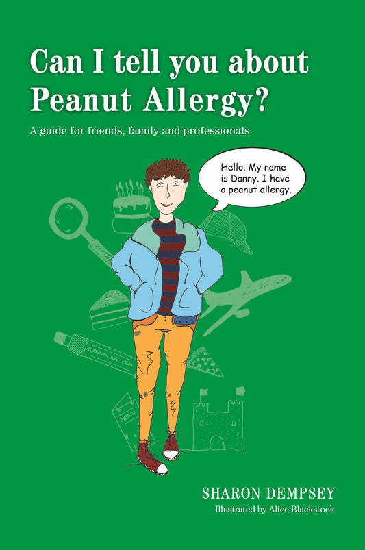 Can I tell you about Peanut Allergy? by Sharon Dempsey, Alice Blackstock