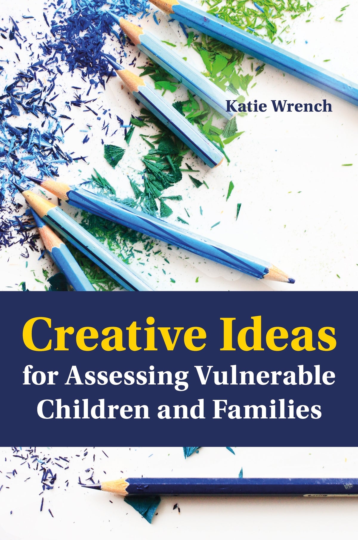 Creative Ideas for Assessing Vulnerable Children and Families | Jessica ...