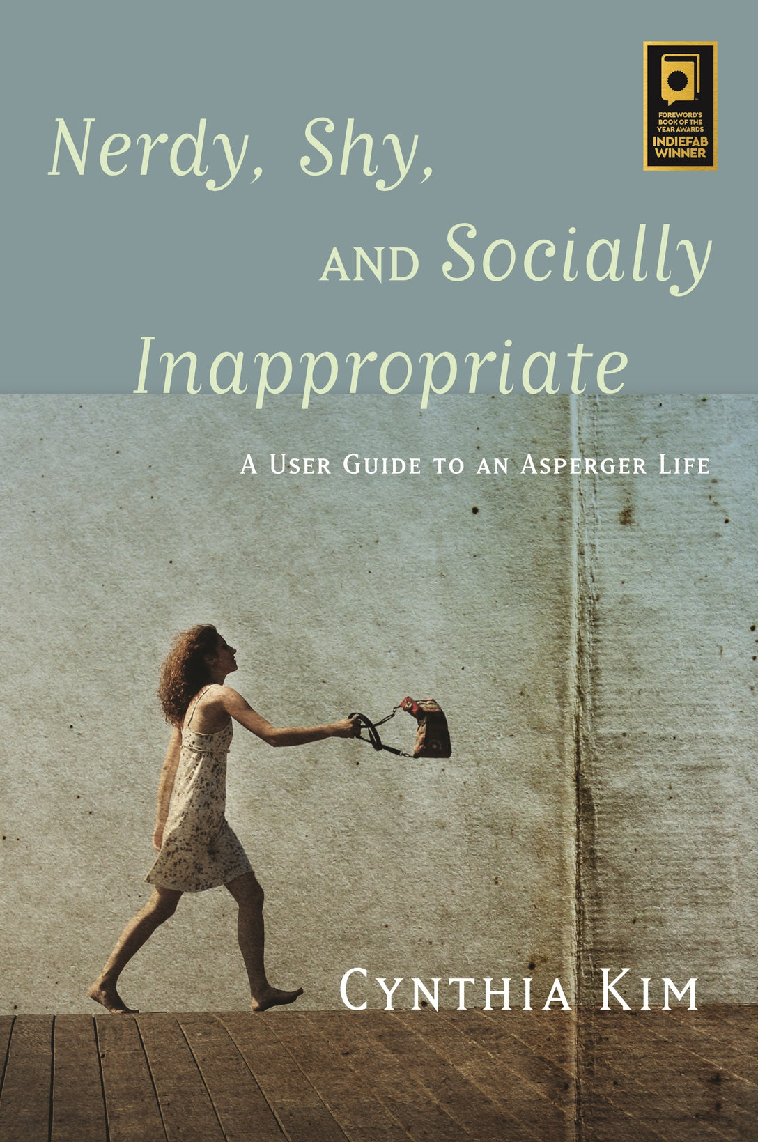 Nerdy, Shy, and Socially Inappropriate by Cynthia Kim