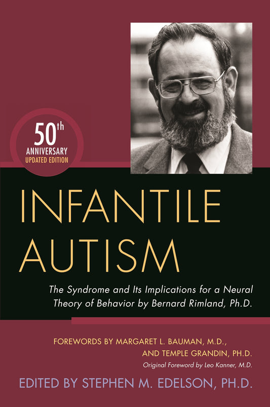 Infantile Autism by Temple Grandin, Stephen M. Edelson, Margaret L. Bauman, Sidney M. Baker, Leo Kanner, No Author Listed