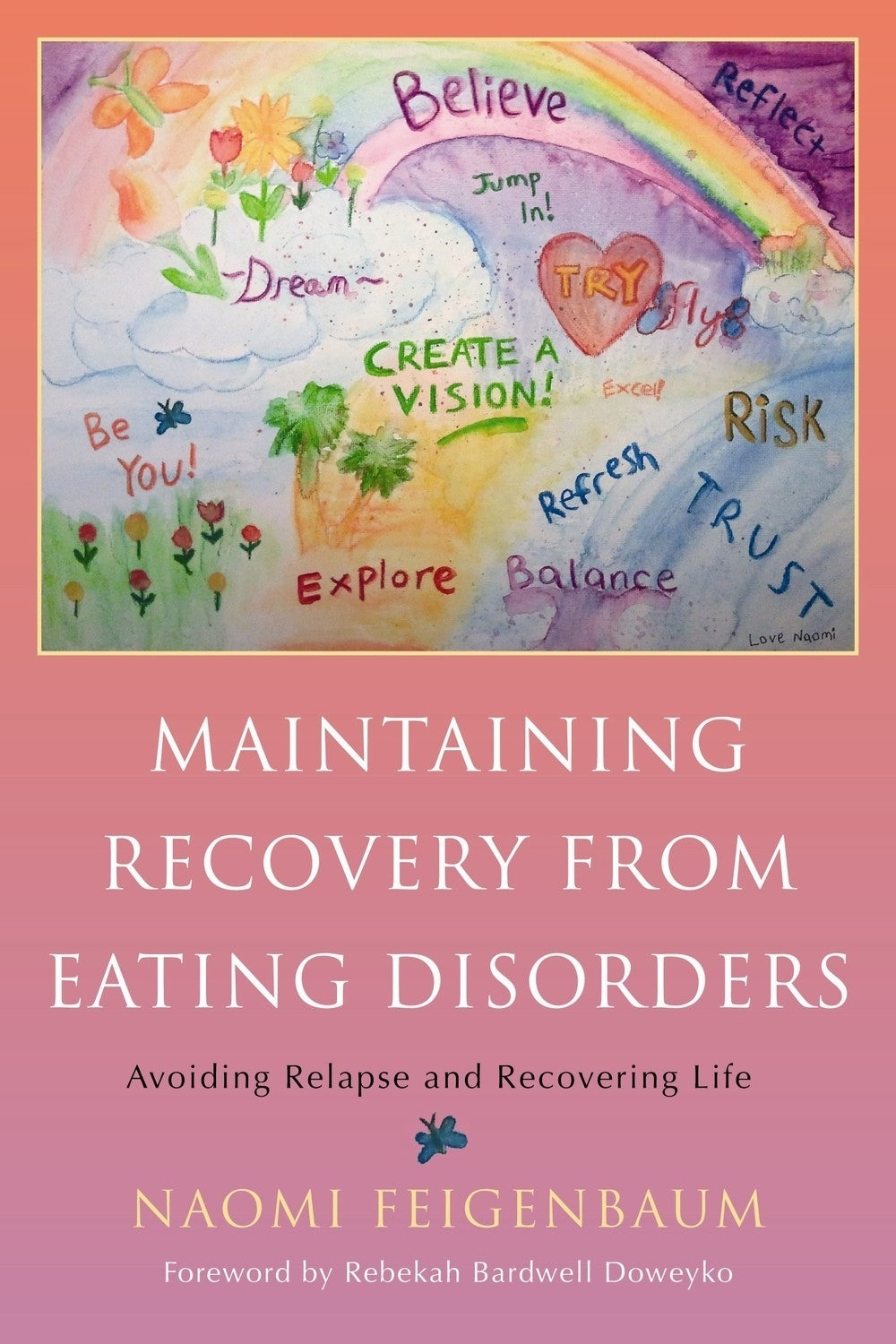 Maintaining Recovery from Eating Disorders by Naomi Feigenbaum, Rebekah Bardwell