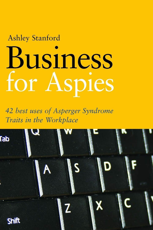 Business for Aspies by Ashley Stanford