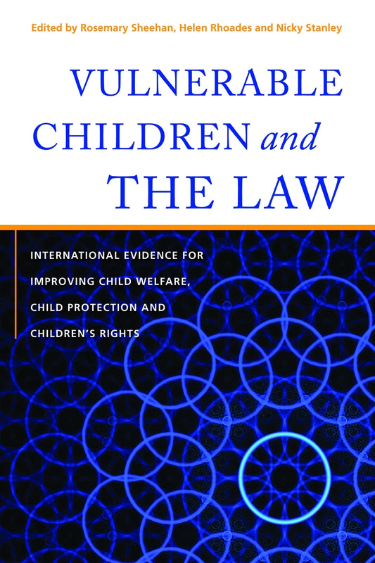 Vulnerable Children and the Law by Nicky Stanley, Helen Rhoades, Rosemary Sheehan