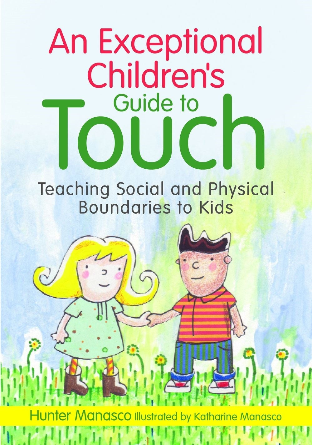 An Exceptional Children's Guide to Touch by Katharine Manasco, McKinley Hunter Manasco