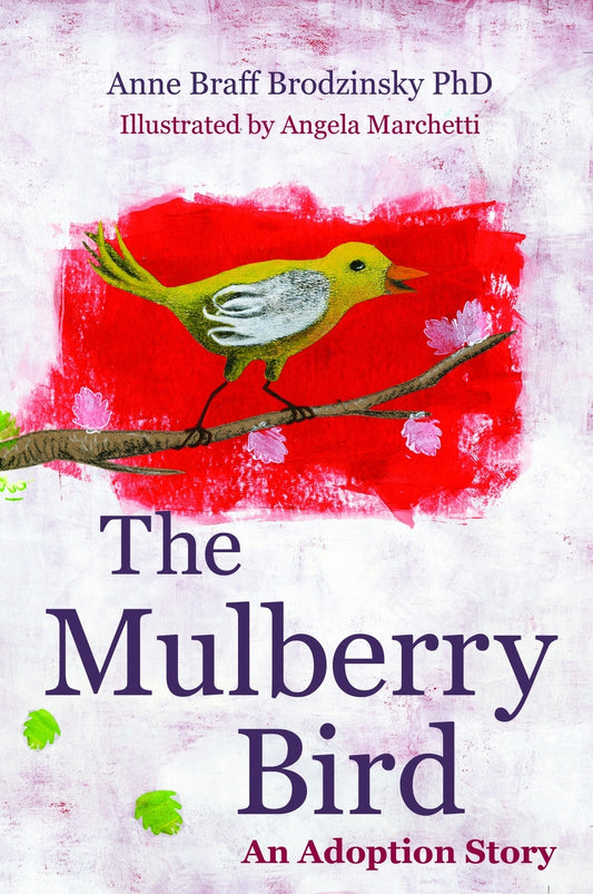 The Mulberry Bird by Anne Braff Braff Brodzinsky