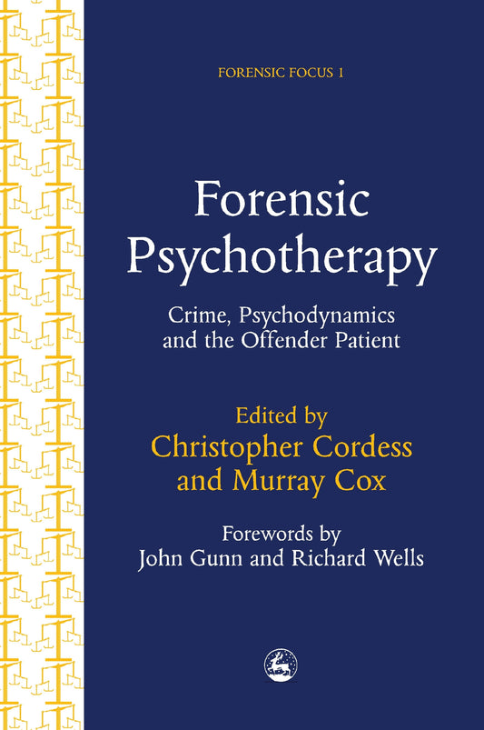 Forensic Psychotherapy by Murray Cox, Christopher Cordess