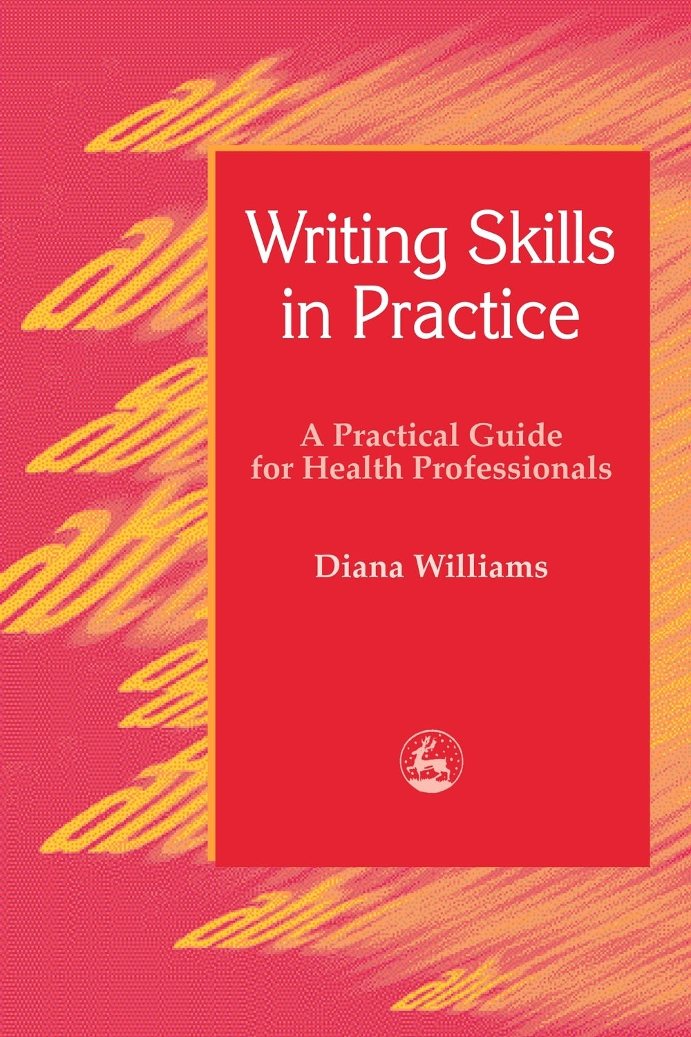 Writing Skills in Practice by Diana Williams
