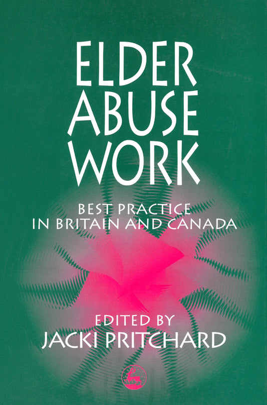 Elder Abuse Work by Jacki Pritchard