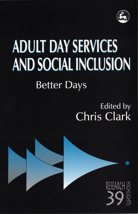Adult Day Services and Social Inclusion by Chris Clark