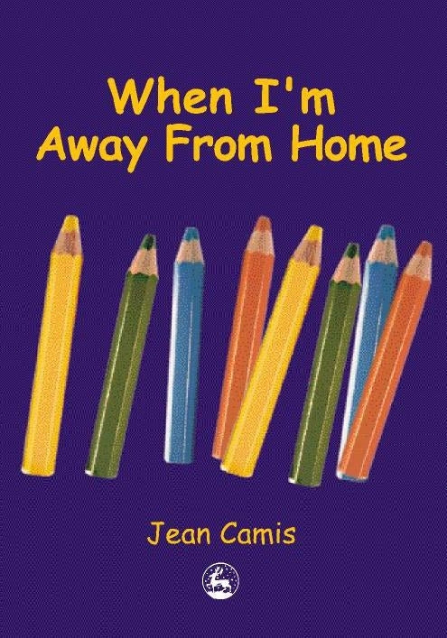 When I'm Away From Home by Jean Camis