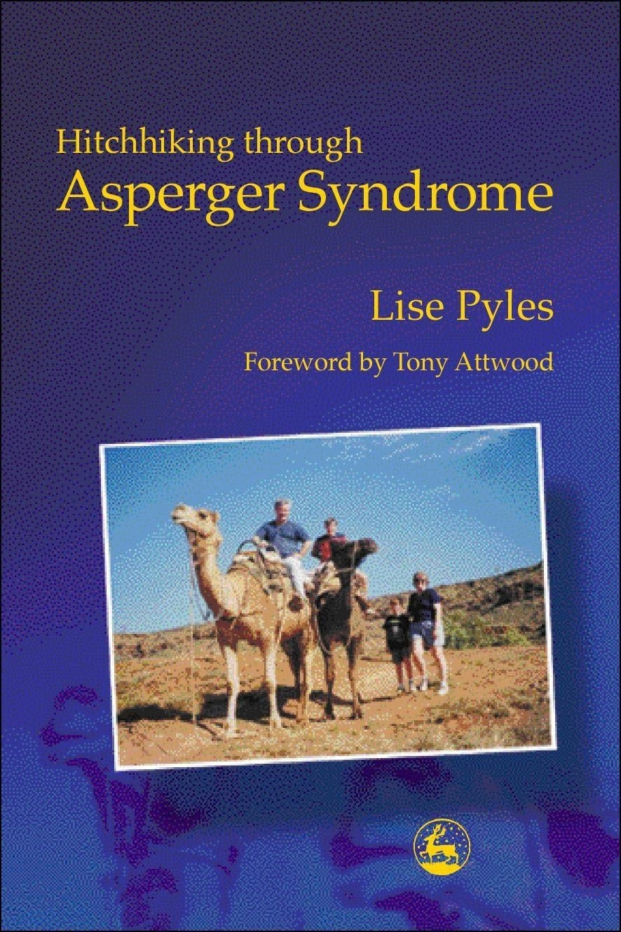 Hitchhiking through Asperger Syndrome by Dr Anthony Attwood, Lise Pyles