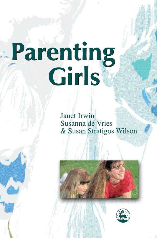 Parenting Girls by Susanna de Vries