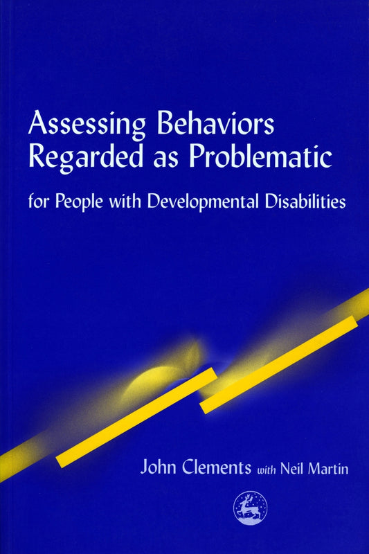 Assessing Behaviors Regarded as Problematic by John Clements
